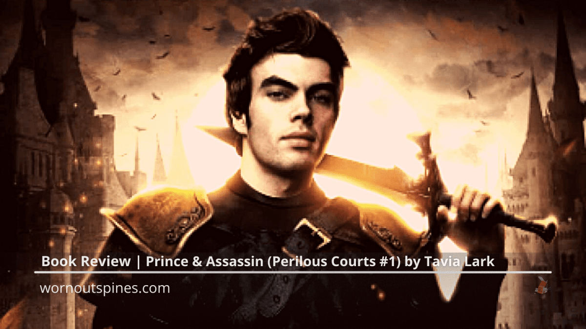 Prince & Assassin (Perilous Courts 1) by Tavia Lark Book