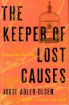 Book cover for the Keeper of Lost Causes by Jussi Adler-Older. The cover is orange with a caged bird in the upper right corner of the cover. The title is written in big bold black letters across. The author's name is on the bottom left corner.