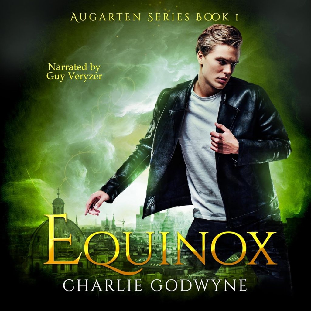Cover art for Equinox: Augarten series book 1 by Charlie Godwyne, featuring a young blond man looking sideways, wearing dark jeans and a black leather jacket. Green smoke and light surround him, on the bottom corner the cityscape of Vienna is visible. 'Narrated by Guy Veryzer' is written on the left corner. 