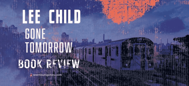 Book review banner for "Gone Tomorrow" by Lee Child, the 13th novel in the Jack Reacher series.