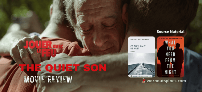 An older man hugging his two adult sons in promotional Banner for the movie review of French Drama, The Quiet Son (Jouer avec le Feu) from website 'wornoutspines.com'