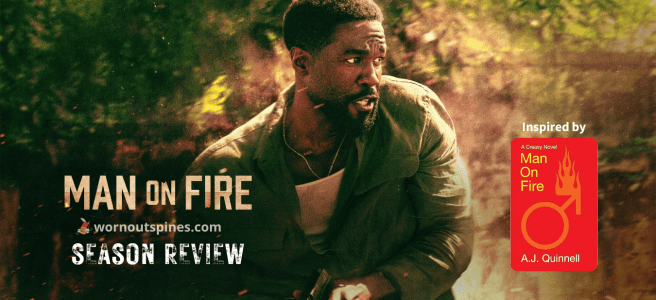 Promotional graphic for "Man on Fire" season review from site "wornoutspines.com"
