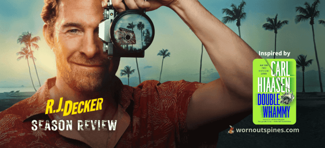 Season review banner for RJ Decker season 1 from wornoutspines.com featuring Scott Speedman holding a vintage camera to his eye.